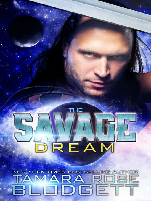 Title details for The Savage Dream by Tamara Rose Blodgett - Available